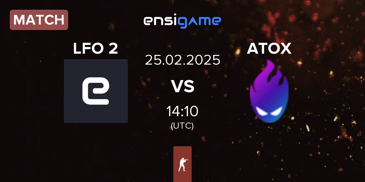 Match Looking4Org 2 LFO 2 vs ATOX | 25.02