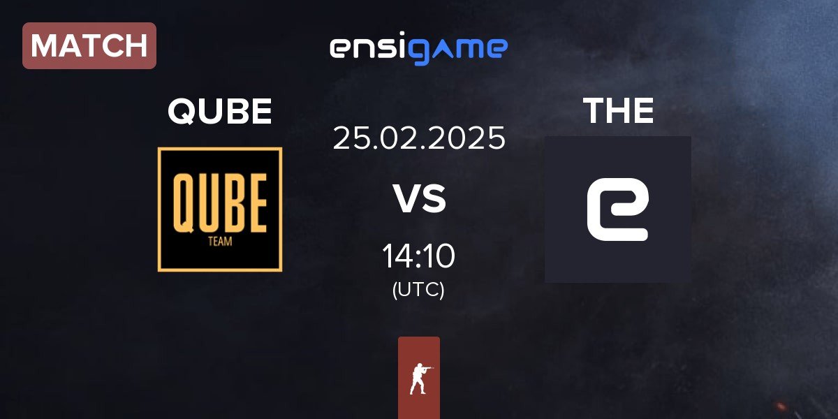 Match The QUBE Esports QUBE vs THE | 25.02