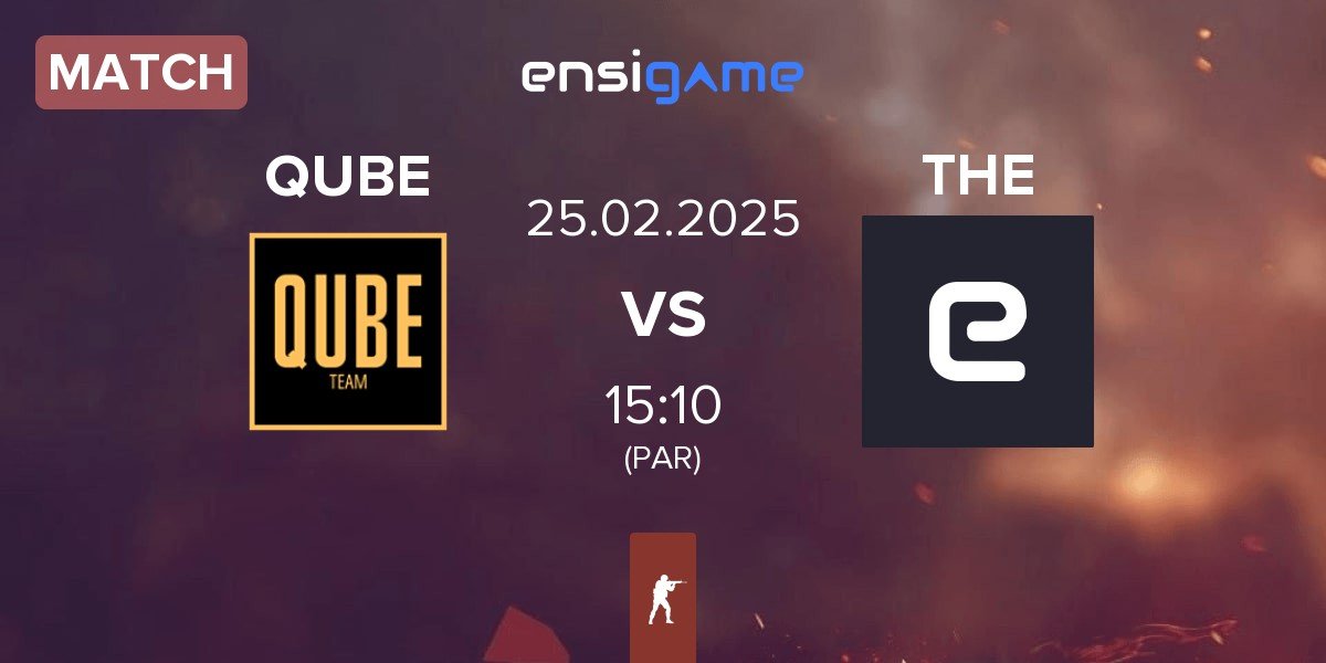 Match The QUBE Esports QUBE vs THE | 25.02