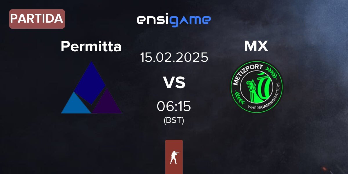 Partida Permitta Esports Permitta vs Metizport X MX | 15.02