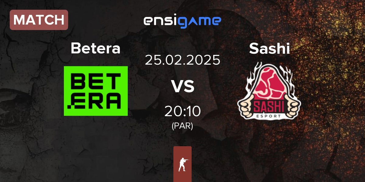 Match Betera vs Sashi Esport Sashi | 25.02