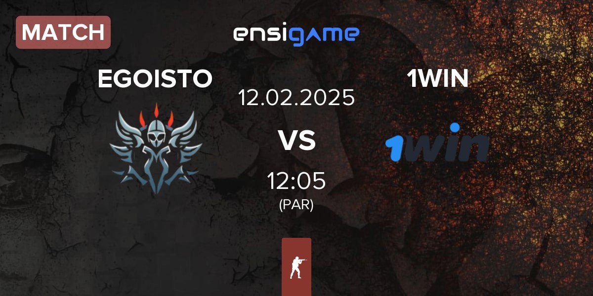 Match EGOISTO vs 1WIN | 12.02