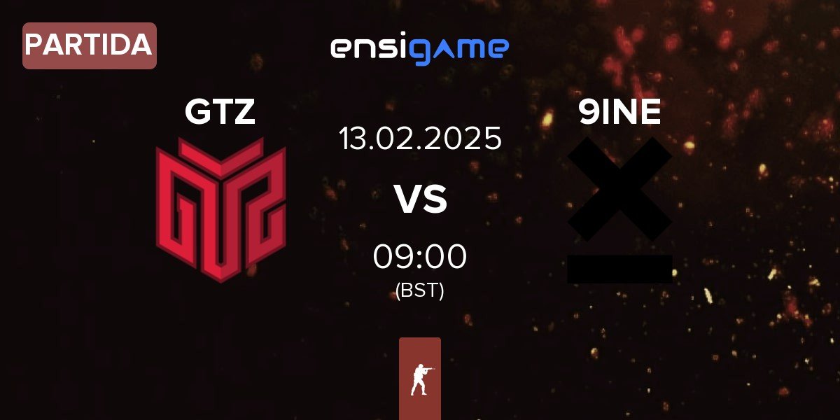 Partida GTZ Esports GTZ vs 9INE | 13.02