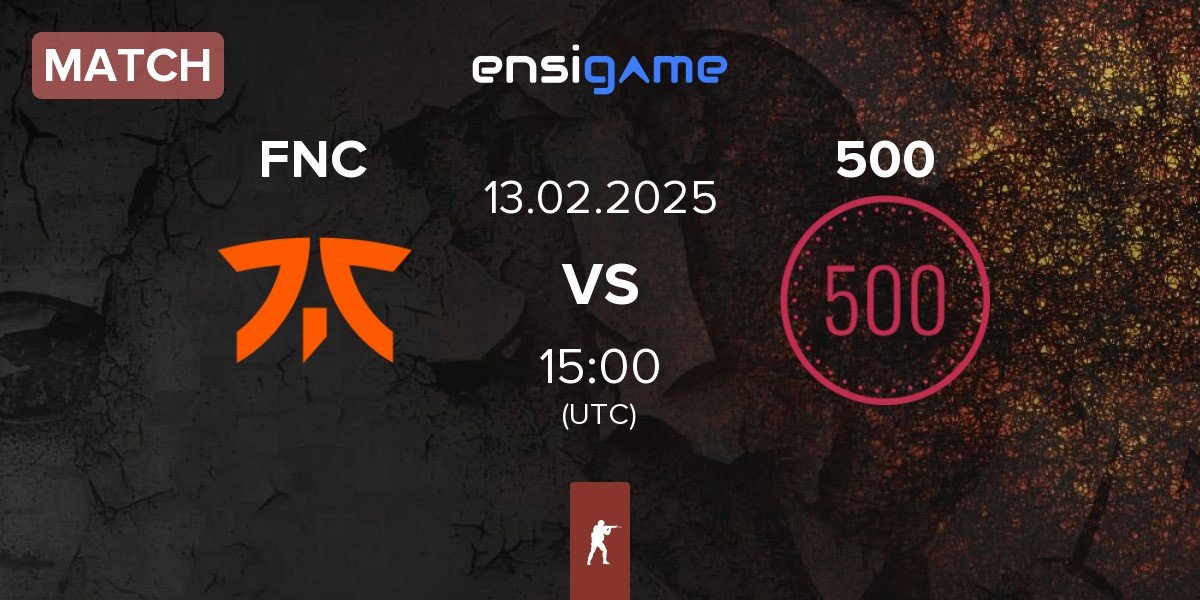 Match Fnatic FNC vs 500 | 13.02