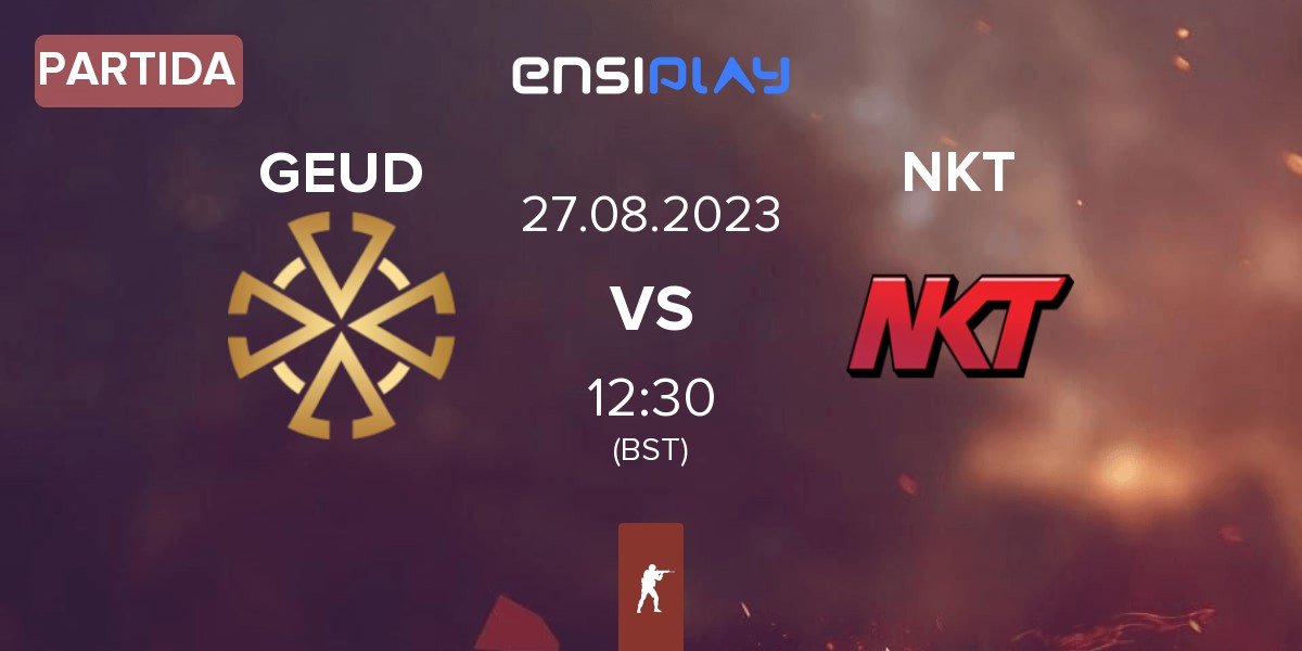 Partida GEUD Gaming GEUD vs Team NKT NKT | 27.08