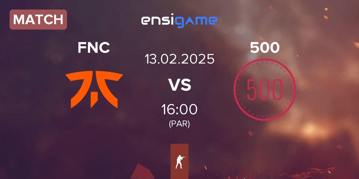 Match Fnatic FNC vs 500 | 13.02