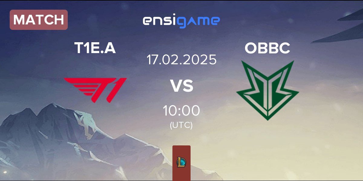 Match T1 Esports Academy T1E.A vs OKSavingsBank BRION Challengers OBBC | 17.02