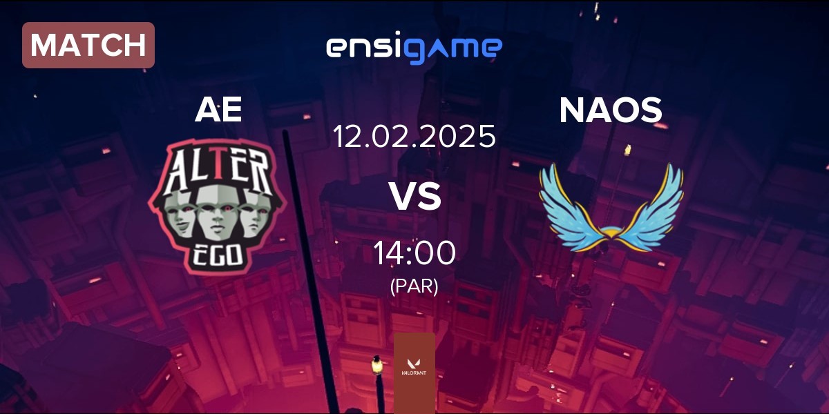 Match Alter Ego AE vs NAOS Esports NAOS | 12.02