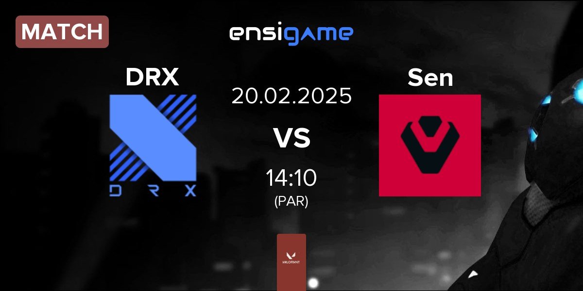 Match DRX vs Sentinels Sen | 20.02