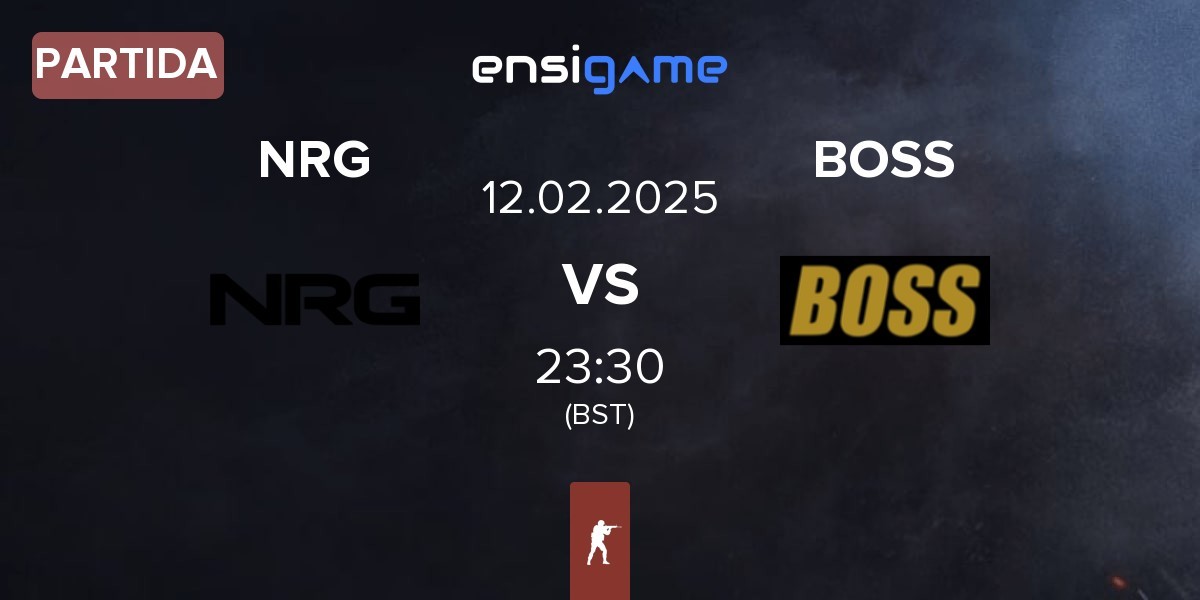 Partida NRG Esports NRG vs BOSS | 12.02