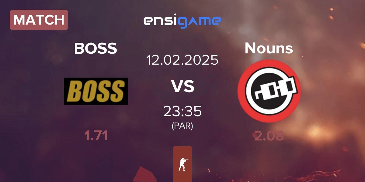 Match BOSS vs Nouns Esports Nouns | 12.02