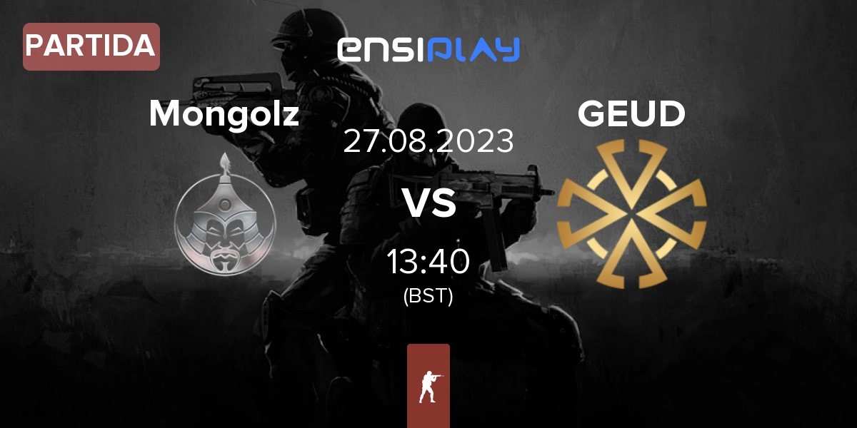 Partida The Mongolz Mongolz vs GEUD Gaming GEUD | 27.08