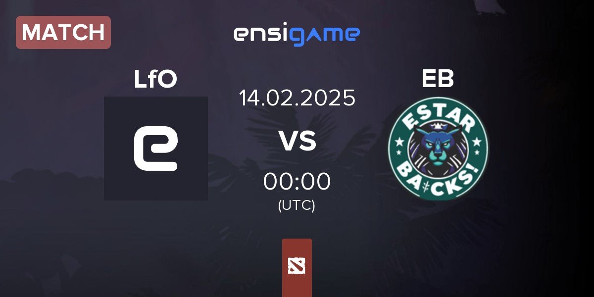 Match Looking for Org LfO vs estar backs EB | 14.02