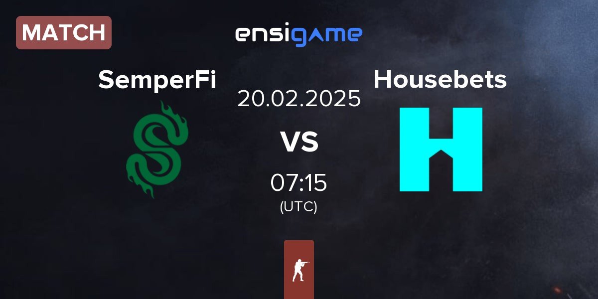 Match SemperFi vs Housebets | 20.02