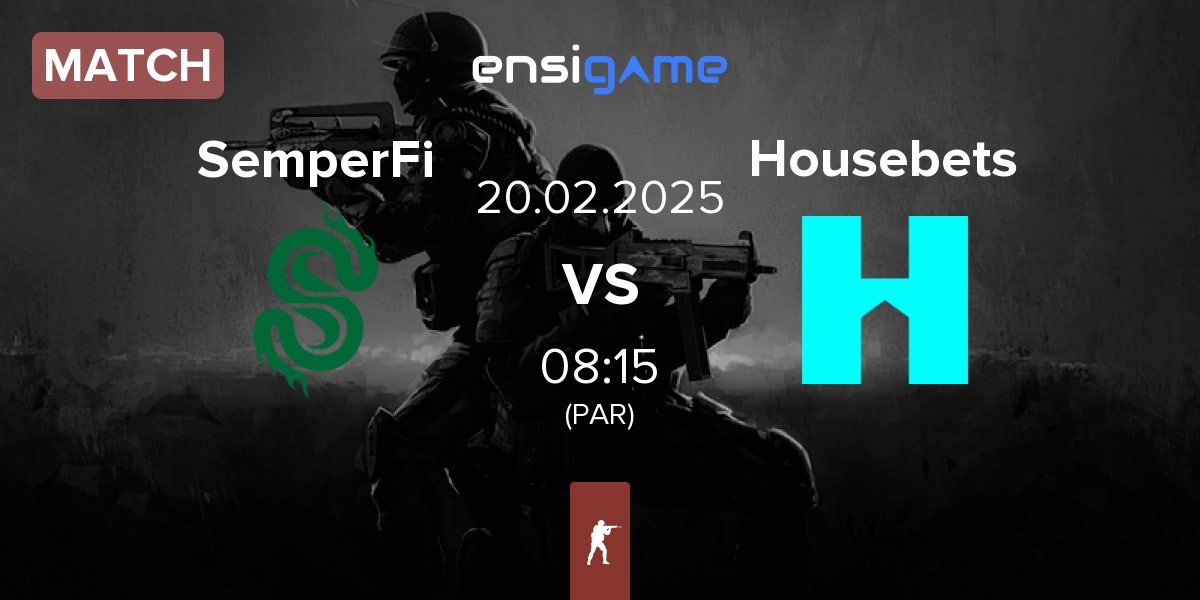 Match SemperFi vs Housebets | 20.02