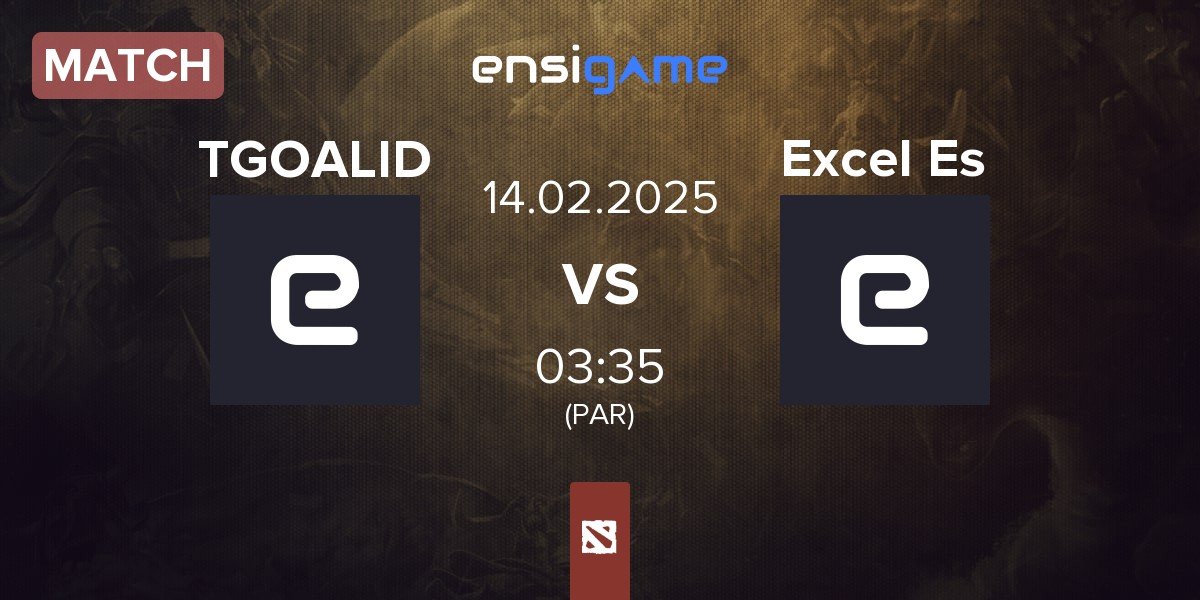 Match The goal of all life is death TGOALID vs Excel Esports Excel | 14.02