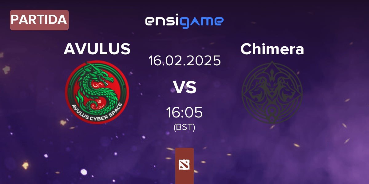 Partida AVULUS vs Chimera Esports Chimera | 16.02