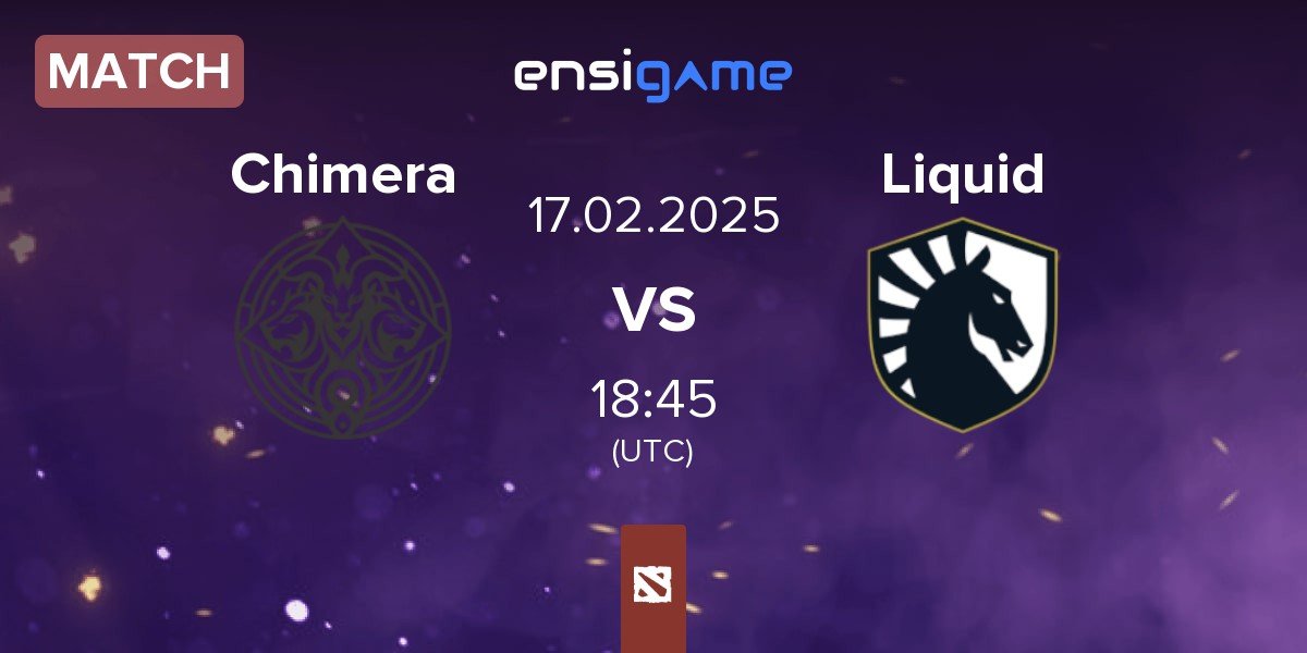 Match Chimera Esports Chimera vs Team Liquid Liquid | 17.02