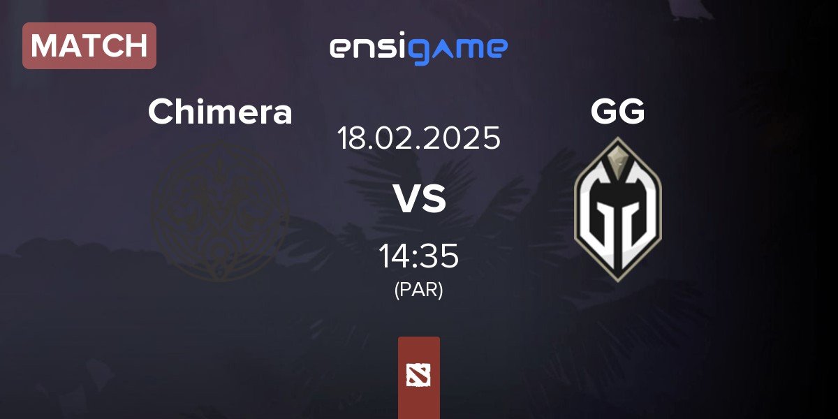 Match Chimera Esports Chimera vs Gaimin Gladiators GG | 18.02