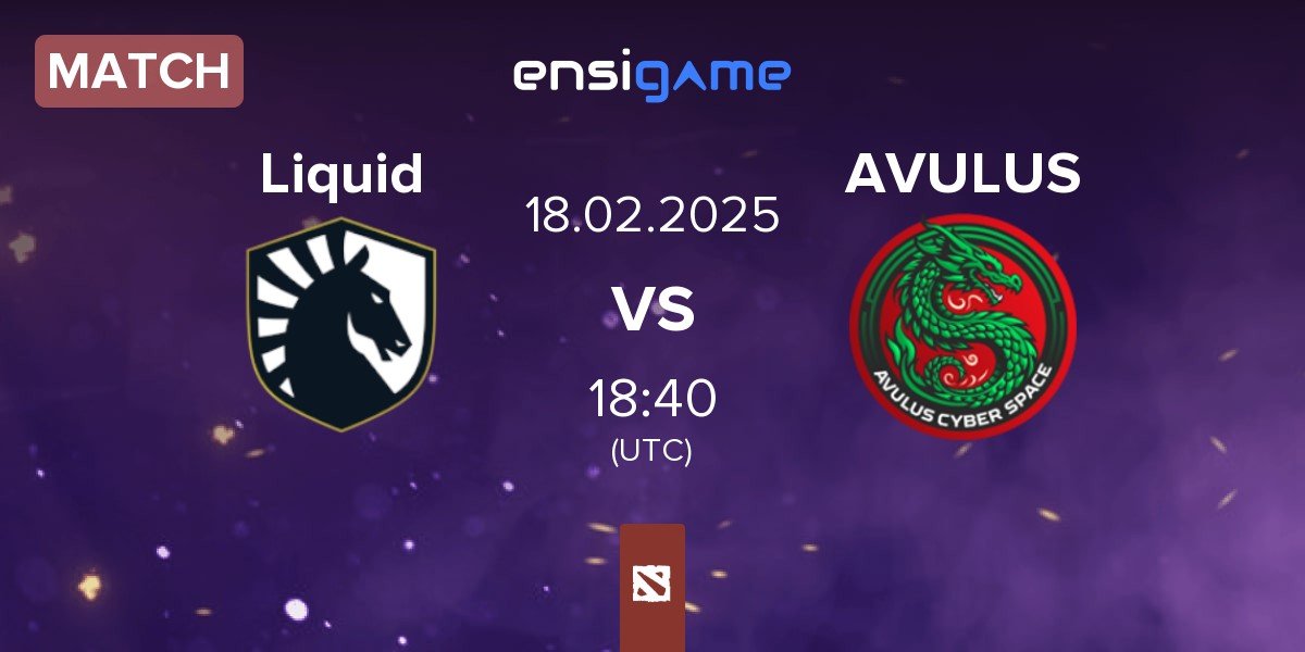 Match Team Liquid Liquid vs AVULUS | 18.02