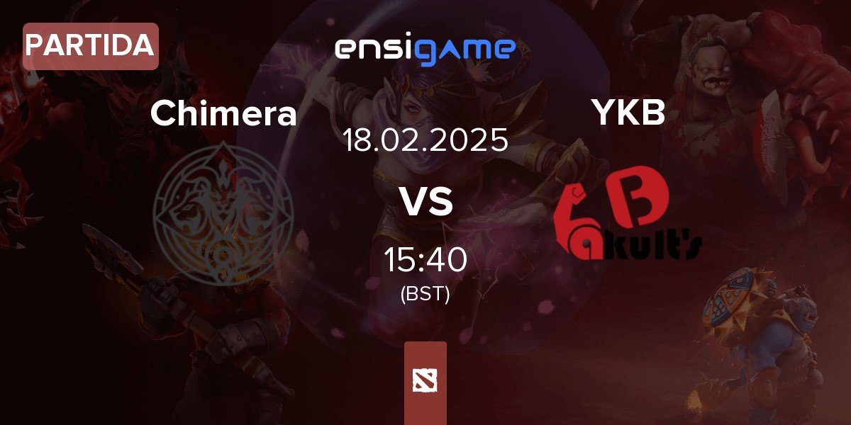 Partida Chimera Esports Chimera vs Yakult Brothers YKB | 18.02