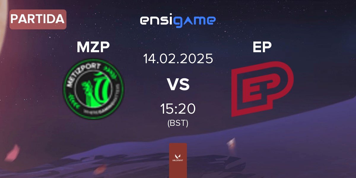 Partida Metizport MZP vs Enterprise Esports EP | 14.02