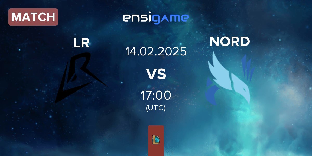 Match Los Ratones LR vs NORD Esports NORD | 14.02