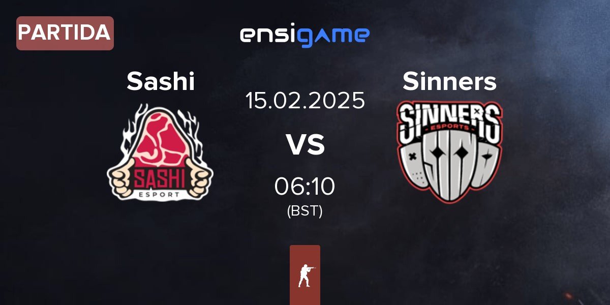 Partida Sashi Esport Sashi vs Sinners Esports Sinners | 15.02