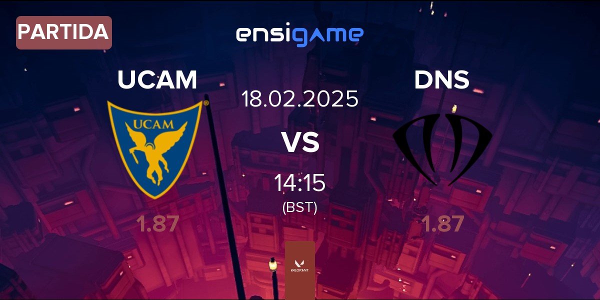 Partida UCAM Esports Club UCAM vs DNSTY DNS | 18.02