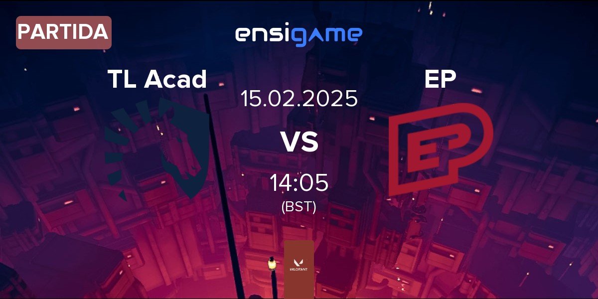 Partida Team Liquid Academy TL Acad vs Enterprise Esports EP | 15.02