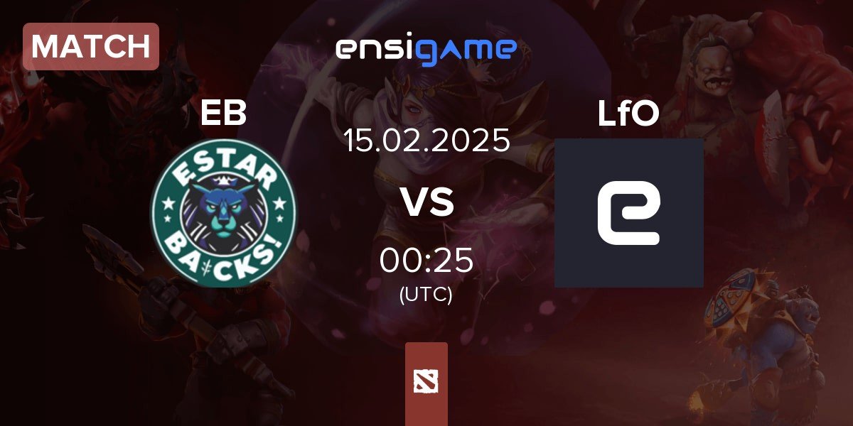 Match estar backs EB vs Looking for Org LfO | 15.02