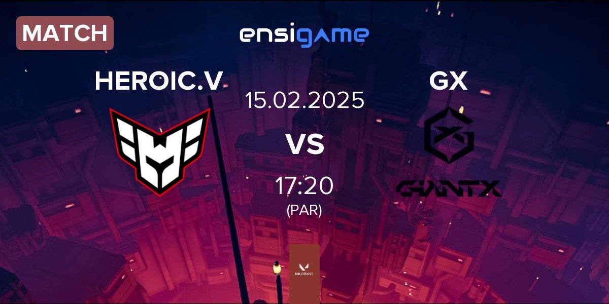 Match HEROIC Valkyries HEROIC.V vs GIANTX GC GX | 15.02