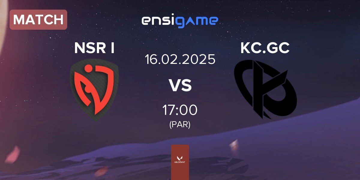 Match NASR Ignite NSR I vs Karmine Corp GC KC.GC | 16.02