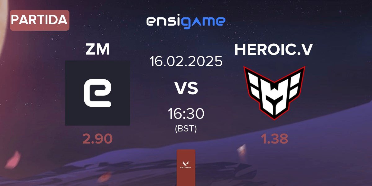 Partida Zerance Mint ZM vs HEROIC Valkyries HEROIC.V | 16.02