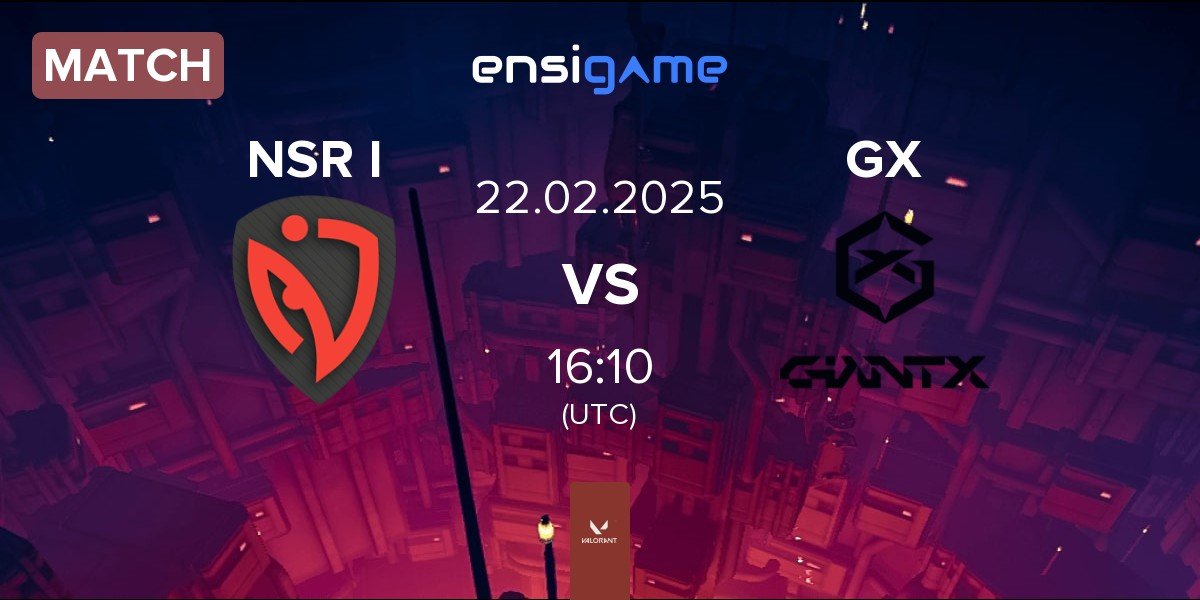 Match NASR Ignite NSR I vs GIANTX GC GX | 22.02