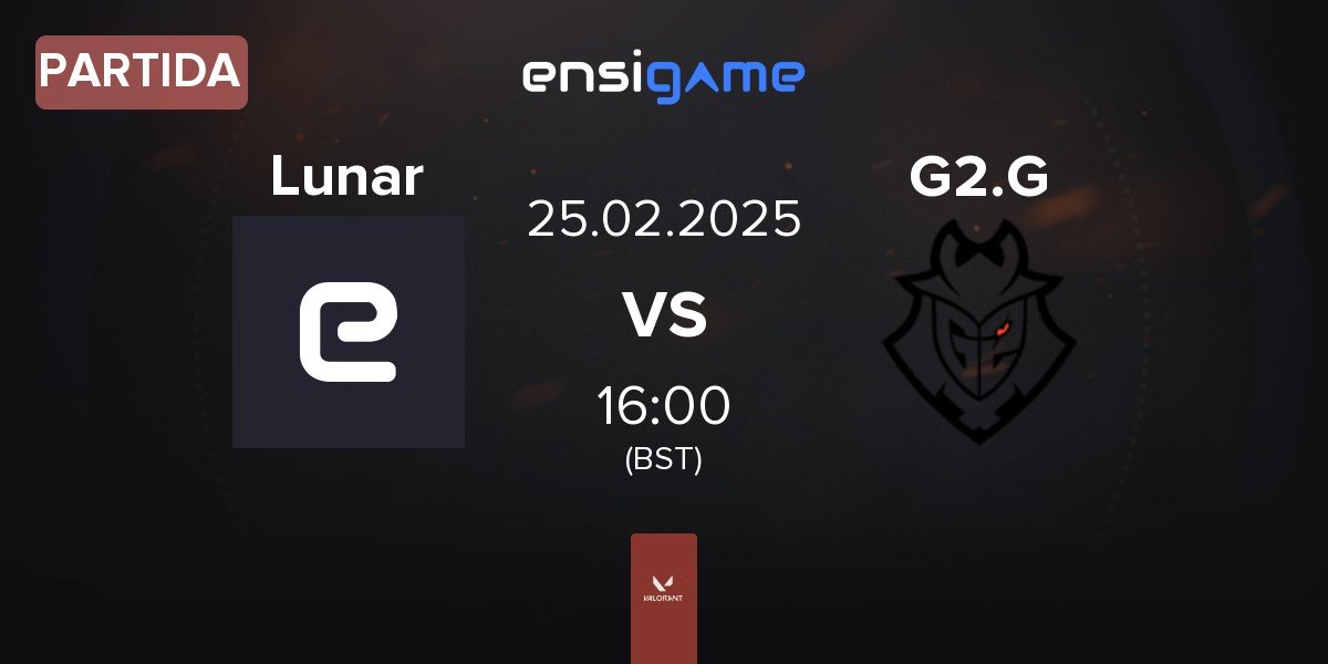 Partida Lunar vs G2 Gozen G2.G | 25.02