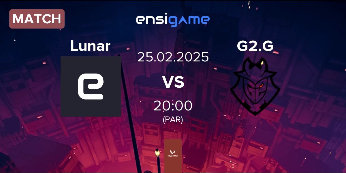 Match Lunar vs G2 Gozen G2.G | 25.02