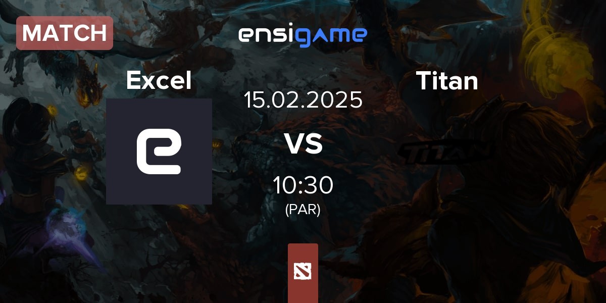 Match Excel Esports Excel vs Titan | 15.02