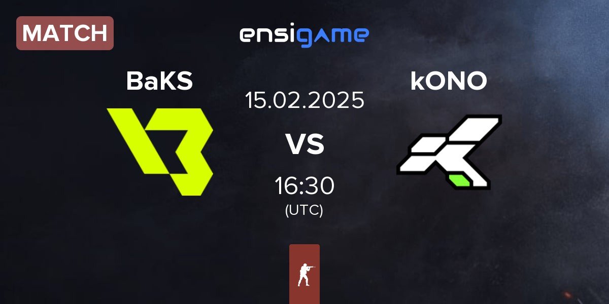 Match BakS eSports BaKS vs kONO.ECF kONO | 15.02