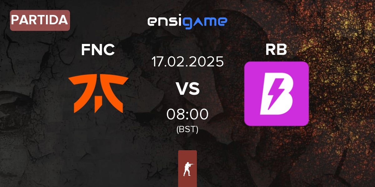 Partida Fnatic FNC vs RUSH B RB | 17.02