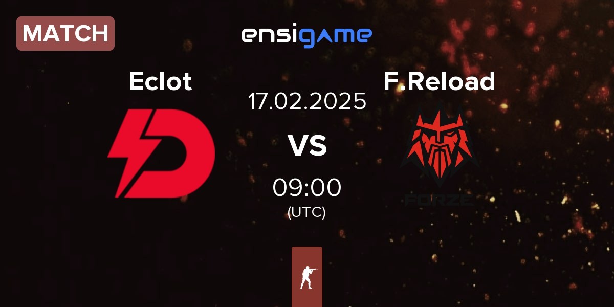 Match Dynamo Eclot Eclot vs FORZE Reload F.Reload | 17.02