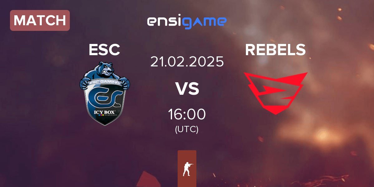 Match ESC Gaming ESC vs Rebels Gaming REBELS | 21.02