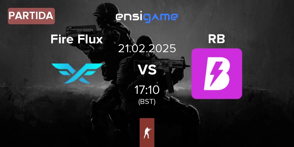 Partida Fire Flux Esports Fire Flux vs RUSH B RB | 21.02