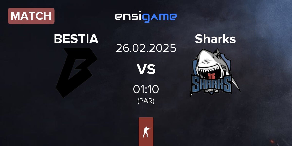 Match BESTIA vs Sharks Esports Sharks | 26.02