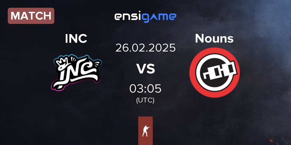 Match InControl INC vs Nouns Esports Nouns | 26.02