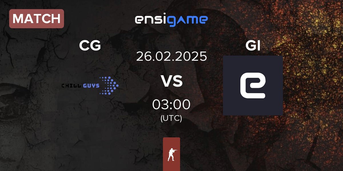 Match Chill Guys CG vs Getting Info GI | 26.02