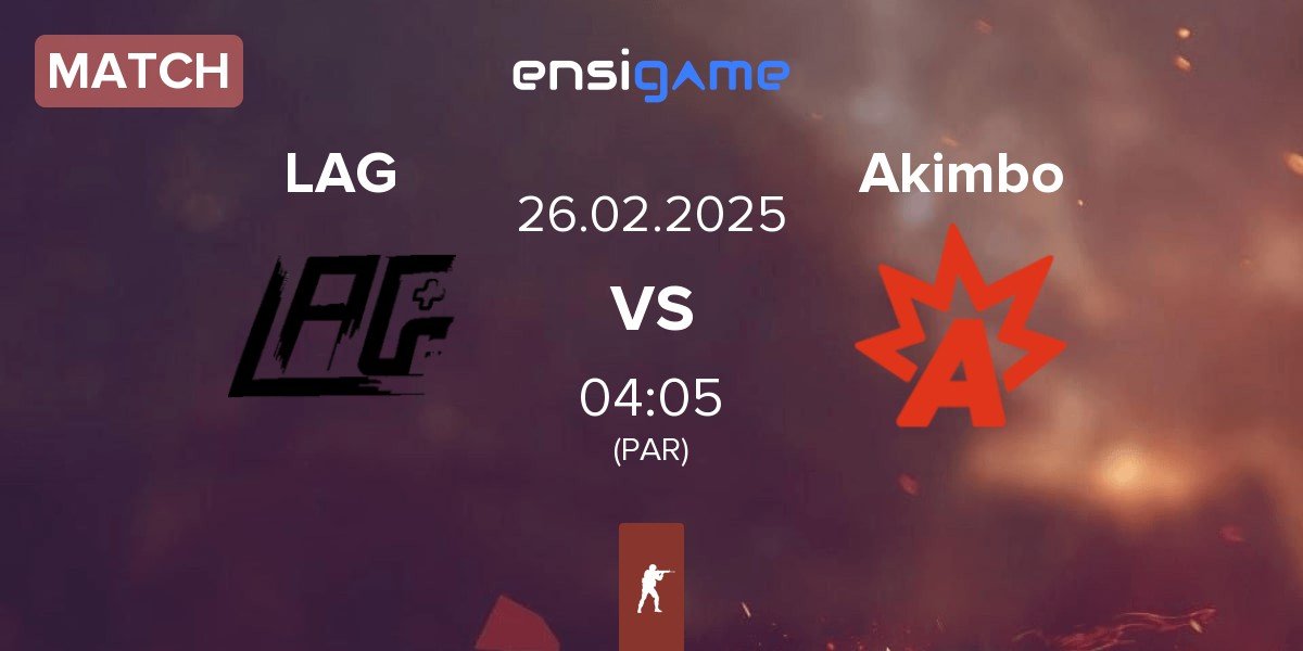 Match LAG Gaming LAG vs Akimbo Esports Akimbo | 26.02