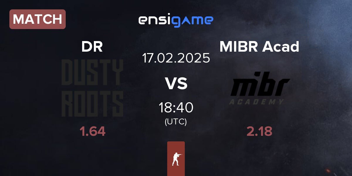 Match Dusty Roots DR vs MIBR Academy MIBR Acad | 17.02