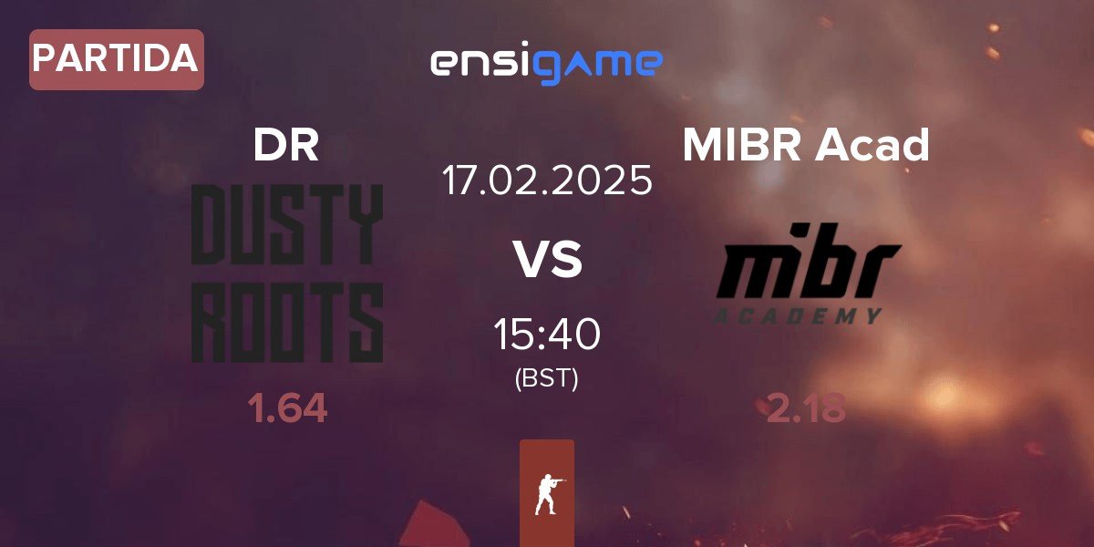 Partida Dusty Roots DR vs MIBR Academy MIBR Acad | 17.02