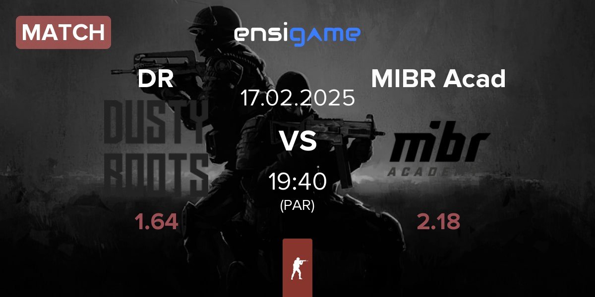 Match Dusty Roots DR vs MIBR Academy MIBR Acad | 17.02